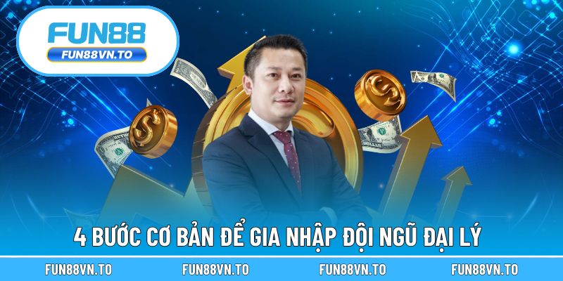 4 bước cơ bản để gia nhập đội ngũ đại lý