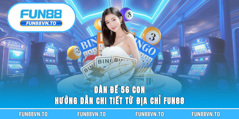 Dàn đề 56 con