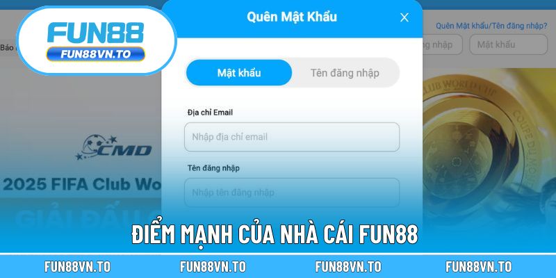 Điểm mạnh của nhà cái FUN88