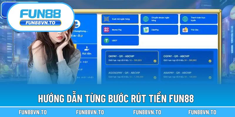 Chỉ dẫn từng quy trình rút tiền FUN88