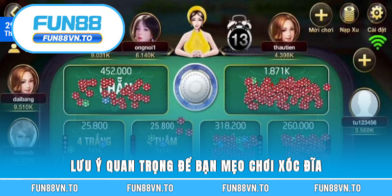 Lưu ý quan trọng để bạn mẹo chơi xóc đĩa 